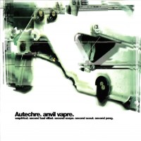 Purchase Autechre - Anvil Vapre (EP)