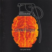 Purchase Clawfinger - Use Your Brain
