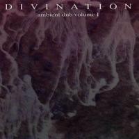 Purchase Divination - Ambient Dub Volume I