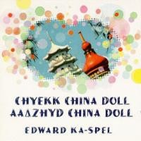 Purchase Edward Ka-Spel - Aaazhyd China Doll