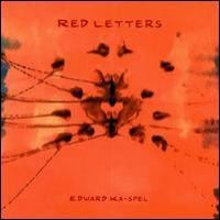 Purchase Edward Ka-Spel - Red Letters