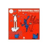 Purchase Irresistible Force - It's Tomorrow Already