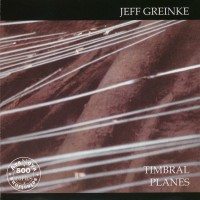 Purchase Jeff Greinke - Timbral Planes (Reissued 1994)