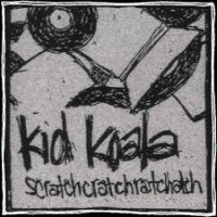 Purchase Kid Koala - Scratchcratchratchatch
