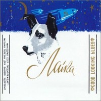 Purchase Laika - Good Looking Blues
