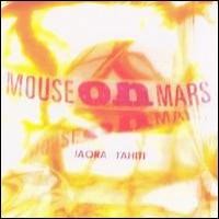 Purchase Mouse On Mars - Iaora Tahiti