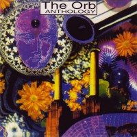 Purchase The Orb - Anthology