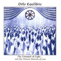 Purchase Ordo Equilibrio - The Triumph of Light... and Thy Thirteen Shadows of Love