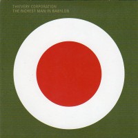 Purchase Thievery Corporation - The Richest Man In Babylon