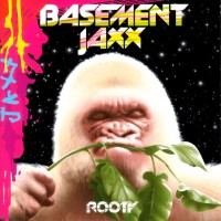 Purchase Basement Jaxx - Rooty
