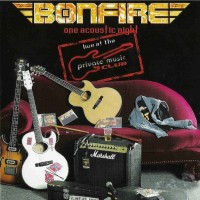 Purchase Bonfire - One Acoustic Night - Live At The Private Music Club CD1