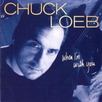 Purchase Chuck Loeb - When I'm With You