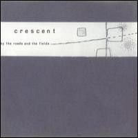 Purchase Crescent - By The Roads And The Fields