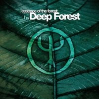 Purchase Deep Forest - Essence Of The Forest