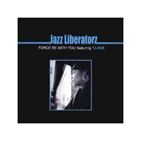 Purchase jazz liberatorz - Force Be With You