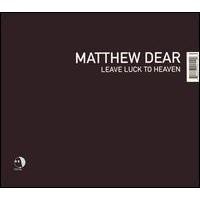 Purchase Matthew Dear - Leave Luck To Heaven