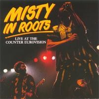 Purchase Misty In Roots - Live At The Counter Eurovision 1979