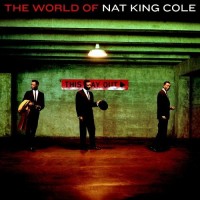 Purchase Nat King Cole - The World Of Nat King Cole