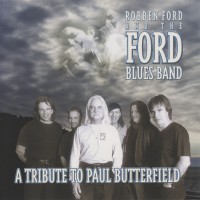 Purchase Robben Ford - A Tribute to Paul Butterfield