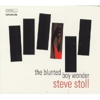 Purchase Steve Stoll - The Blunted Boy Wonder