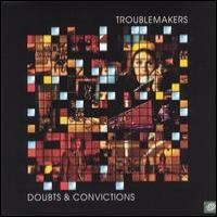 Purchase Troublemakers - Doubts and convictions