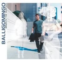 Purchase Balligomingo - Beneath The Surface