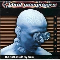 Purchase Blind Passengers - The Trash Inside My Brain
