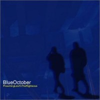 Purchase Blue October (UK) - Preaching Lies To The Righteous
