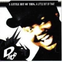 Purchase D: Mob - A Little Bit Of This, A Little Bit Of That (The Greatest Hits)