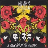 Purchase Incubus - A Crow Left Of The Murder