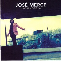 Purchase Jose Merce - Lo Que No Se Da