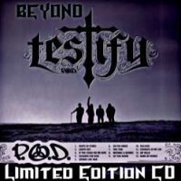Purchase P.O.D. - Beyond Testify (Limited Edition Bonus)