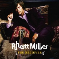 Purchase Rhett Miller - The Believer