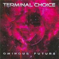 Purchase Terminal Choice - Ominous Future