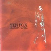 Purchase Yen Pox - Blood Music