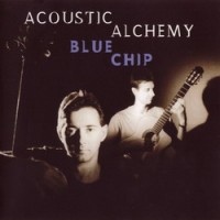 Purchase Acoustic Alchemy - Blue Chip