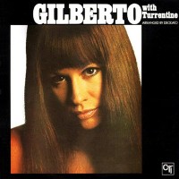 Purchase Astrud Gilberto - Gilberto with Turrentine