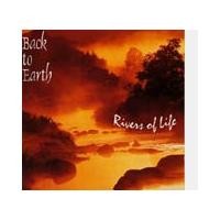 Purchase Back to Earth - Rivers of Life