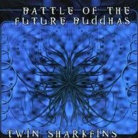 Purchase Battle of the Future Buddhas - Twin Sharkfins