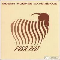 Purchase Bobby Hughes Experience - Fusa Riot