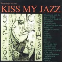 Purchase Kiss My Jazz - Doc's Place Friday Evening