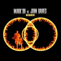 Purchase Mark 'oh - Rebirth (With John Davies) (MCD)
