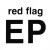 Buy Red Flag - EP Mp3 Download