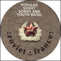 Purchase Zoviet France - Popular Soviet Songs and Youth Music