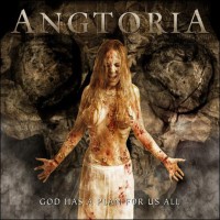 Purchase Angtoria - God Has A Plan For Us All