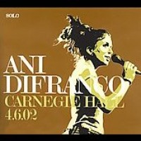 Purchase Ani DiFranco - Carnegie Hall, 04.06.02 (Bootleg)