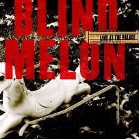 Purchase Blind Melon - Live At The Palace