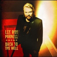 Purchase Lee Roy Parnell - Back To The Well