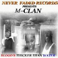 Purchase M-Clan - Blood's Thicker Than Water