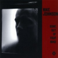 Purchase Mike Johnson - Gone Out Of Your Mind